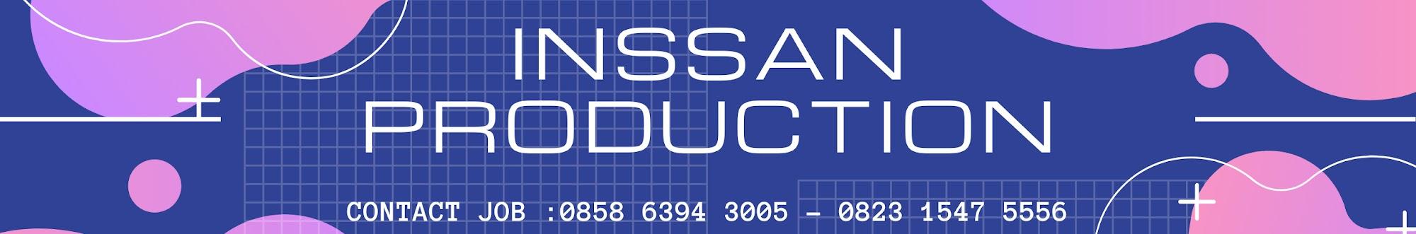 INSSAN PRODUCTION
