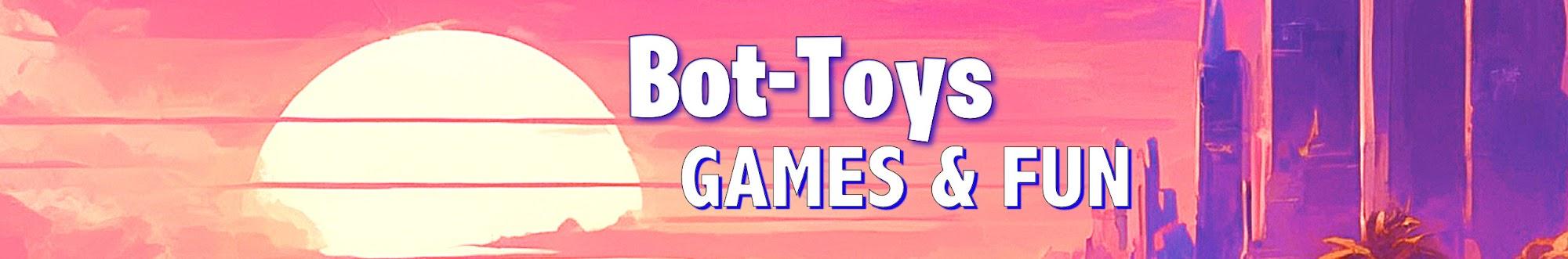 Bot-Toys