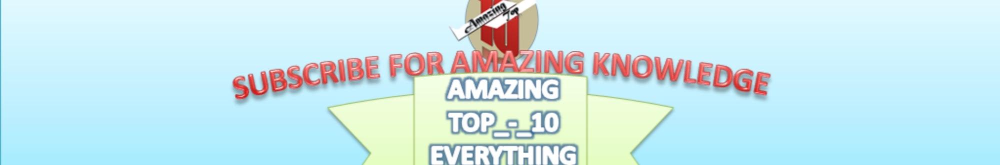 Amazing Top_-_10 Everything