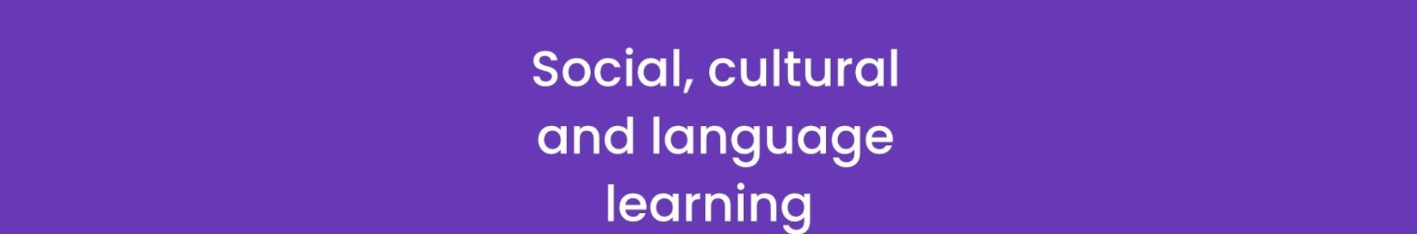 SCL Social, Cultural & Language Learning Resources