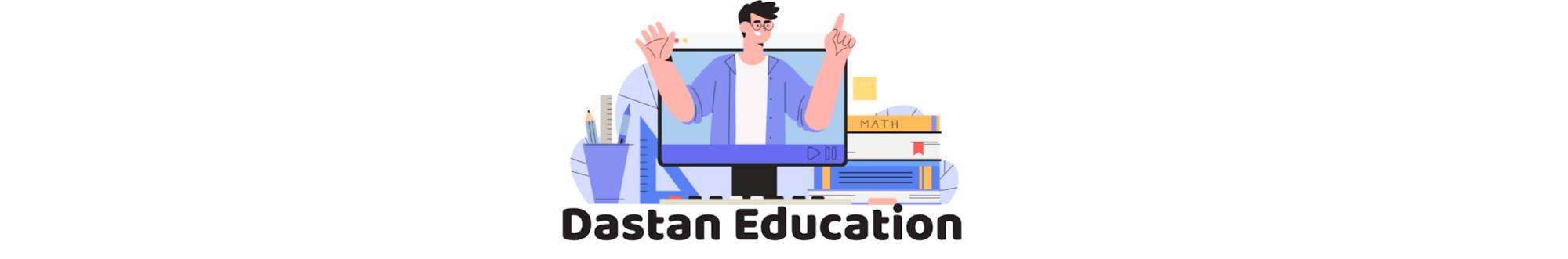 Dastan Education