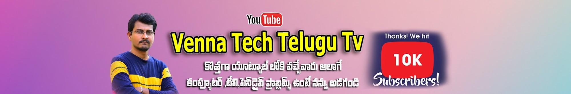 Venna Tech Telugu Tv