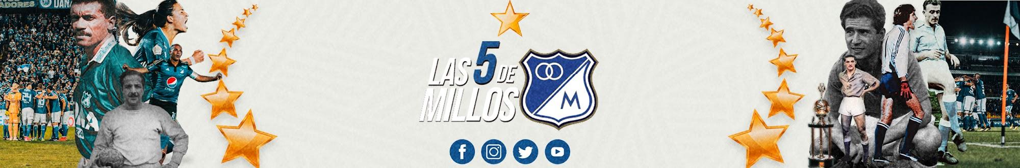 Las 5 De Millos