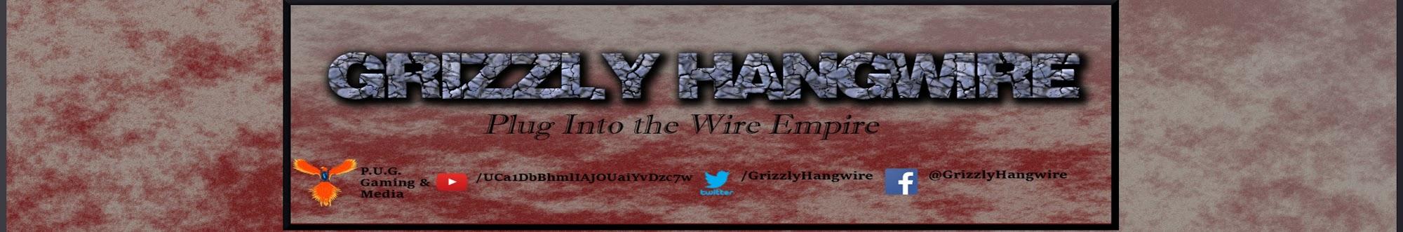 Grizzly Hangwire