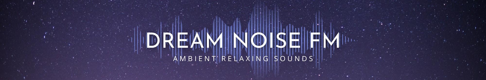 Dream Noise FM