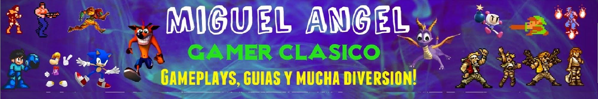 Miguel Angel (Gamer Clasico)