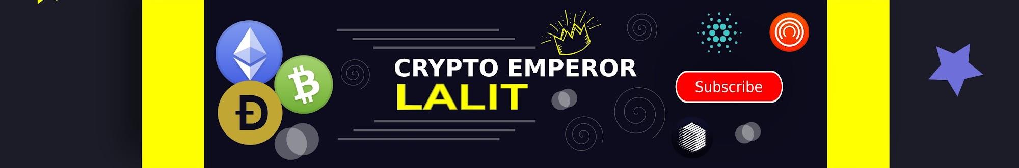 Crypto Emperor Lalit