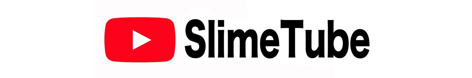 SlimeTube