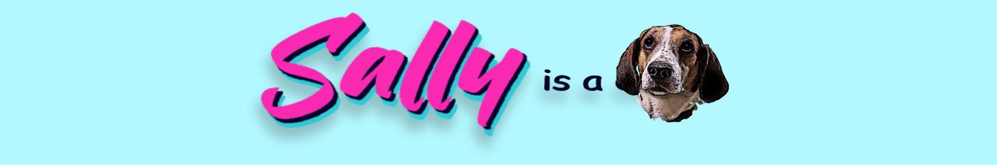 Sally Is a Dog