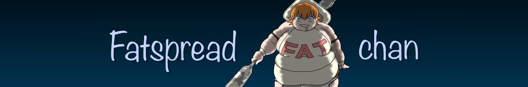 Fatspread-chan