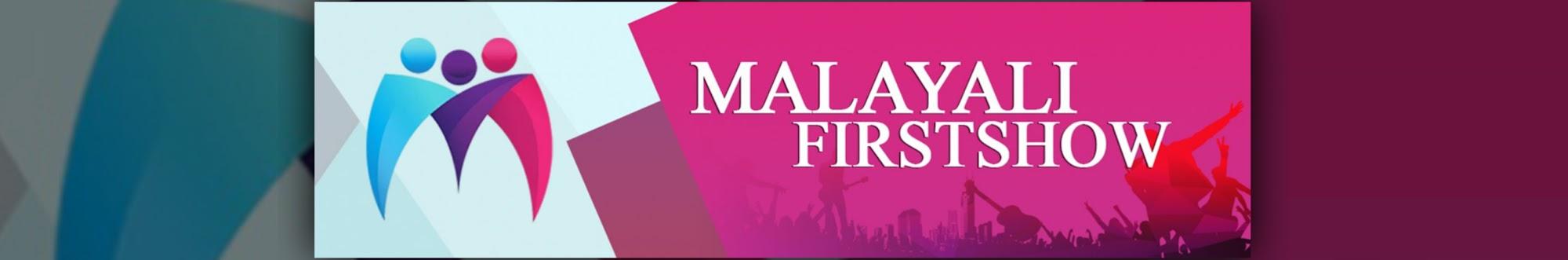 Malayali First Show