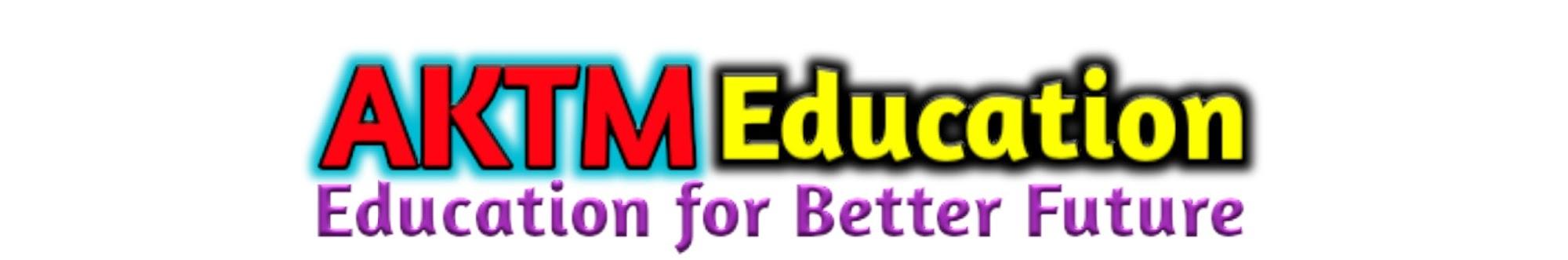 AKTM Education
