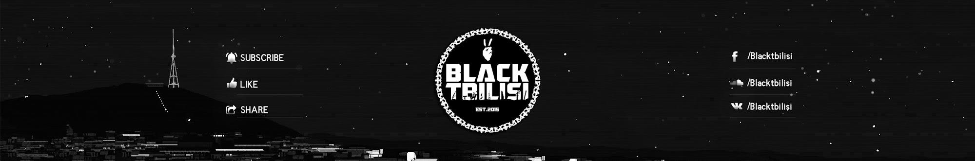 BLACK TBILISI