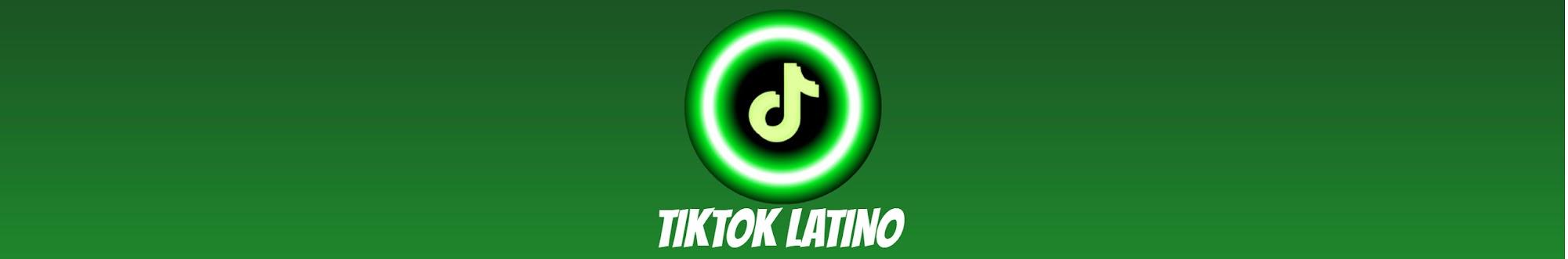 TIKTOK LATINO