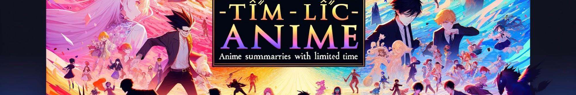 Tóm Lược Anime