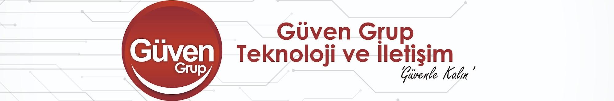 Güven Grup Teknoloji ve İletişim