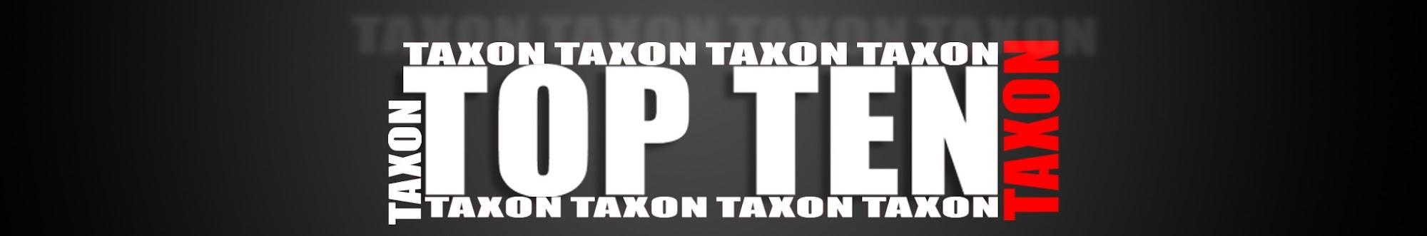 Taxon Top Ten