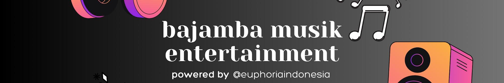 BAJAMBA MUSIK ENTERTAINMENT