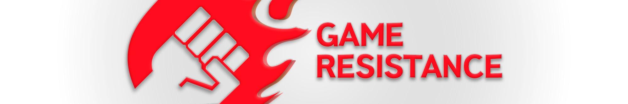 Game Resistance