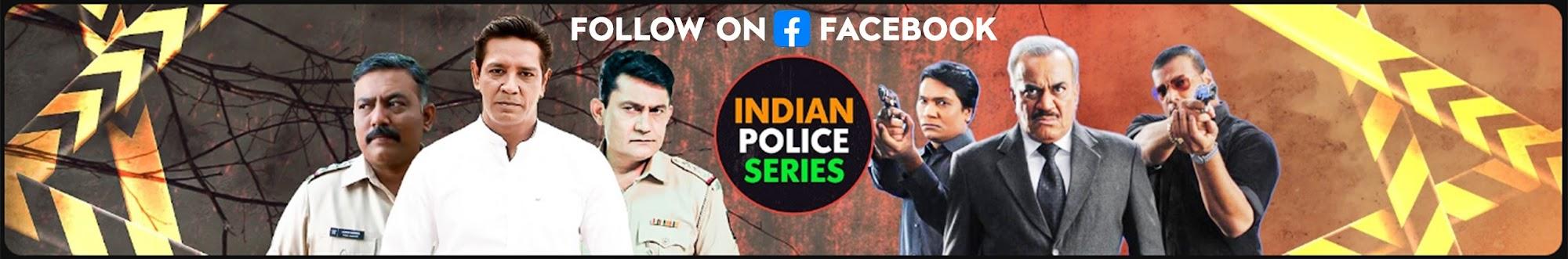 Indian Police Series