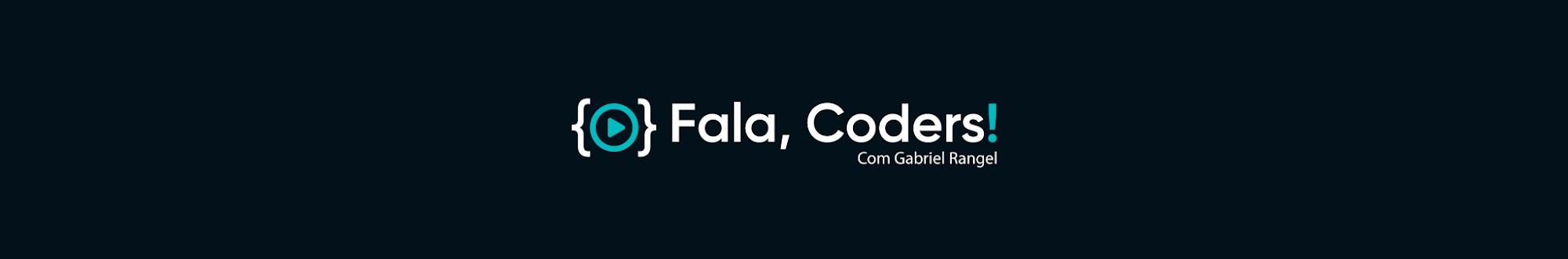 Gabriel Rangel - Fala, Coders! 