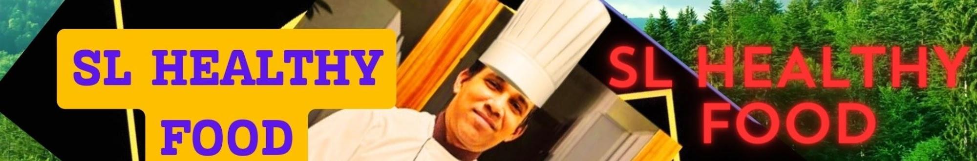 SL HEALTHY FOODS CHEF PALITHA