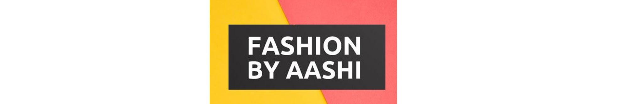 Fashion By Aashi