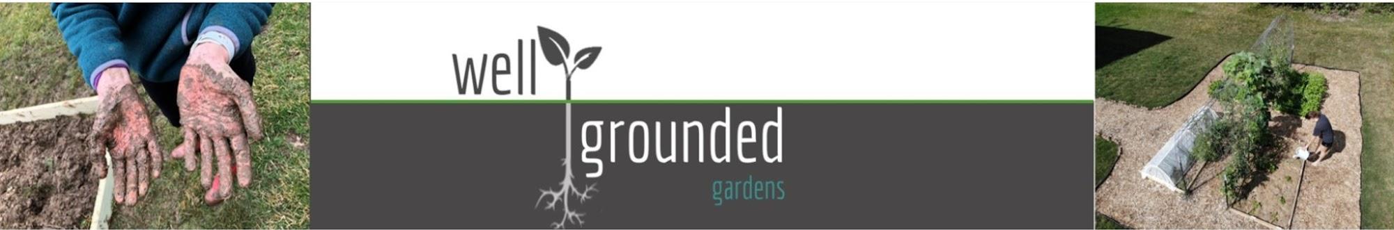 Well Grounded Gardens