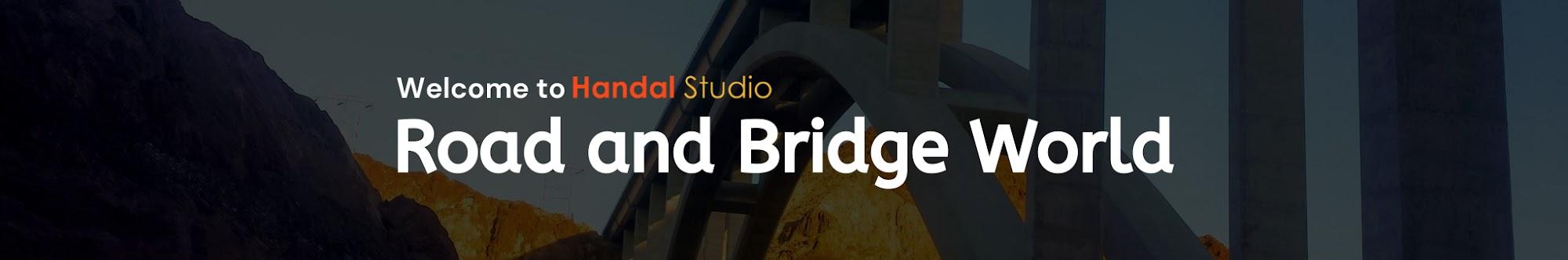 Handal Studio - Road and Bridge World