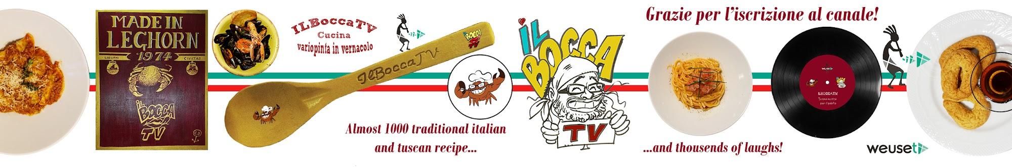 IlBoccaTV - Italian and Tuscan recipes