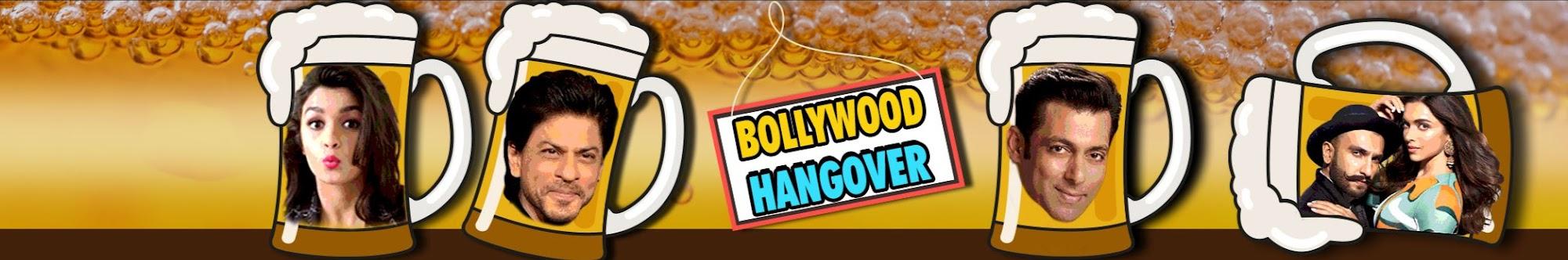 Bollywood Hangover - Bollywood's Latest Gossip