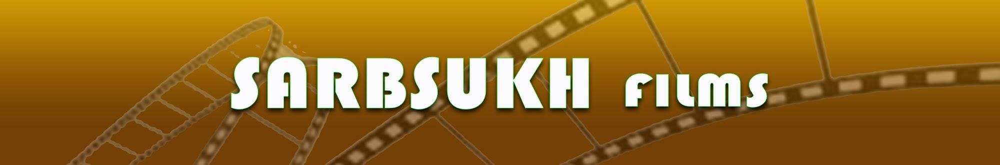 Sarbsukh Films