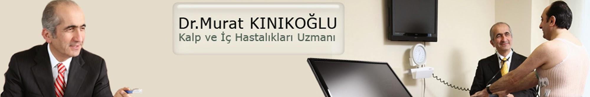 Dr. Murat Kınıkoğlu