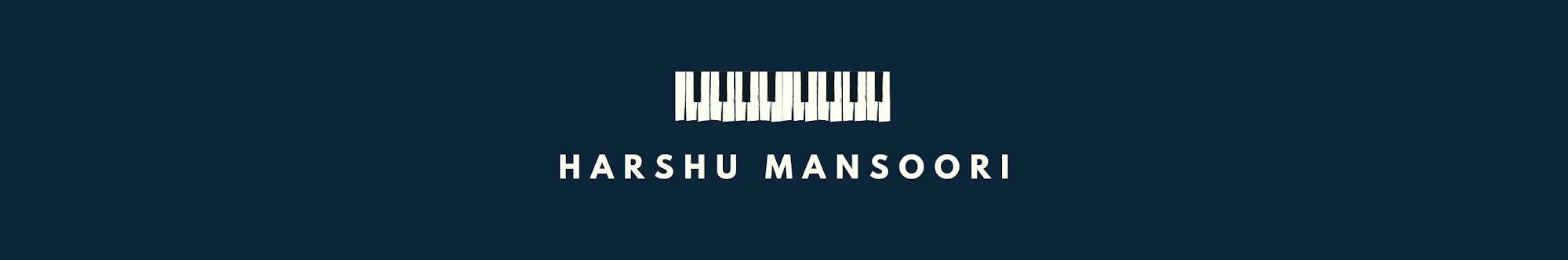 HARSHU MANSOORI