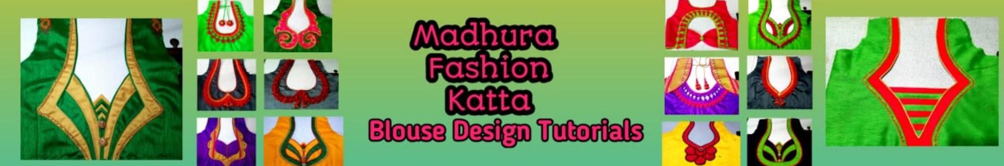 Madhura fashion katta