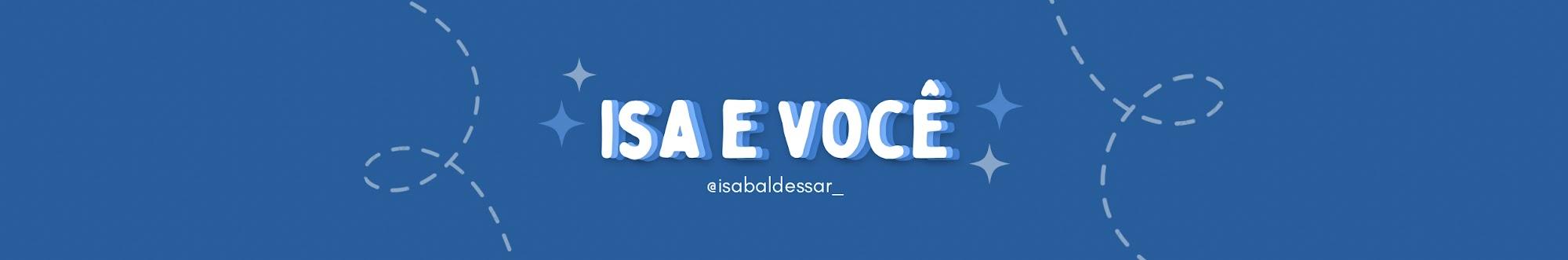 isa e você