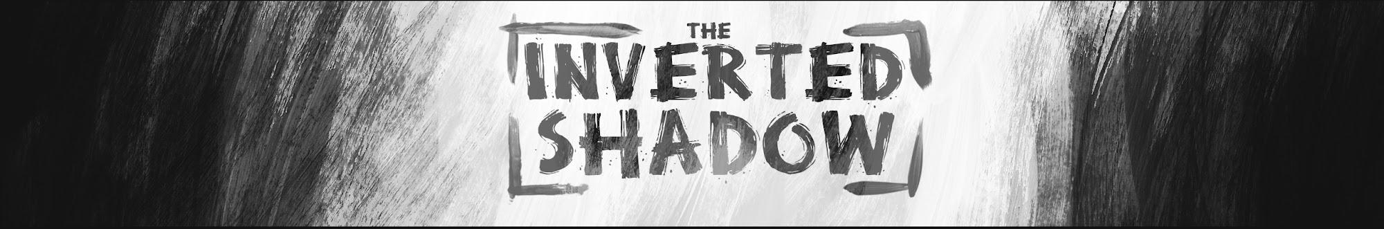 TheInvertedShadow