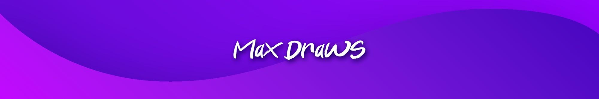Max Draws