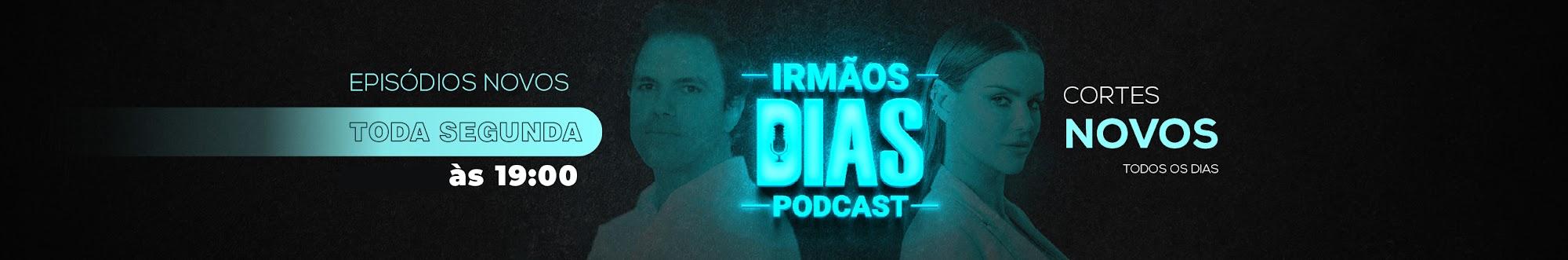 Irmãos Dias Podcast