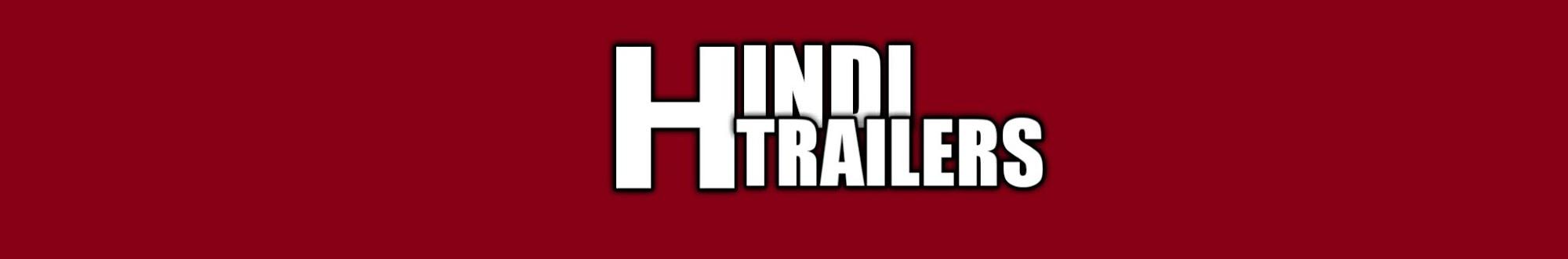 Hindi Trailers