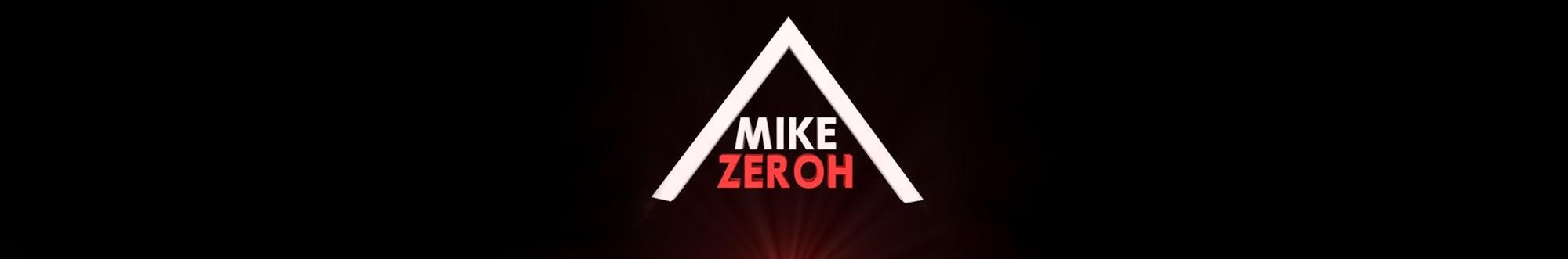 MIKE ZEROH