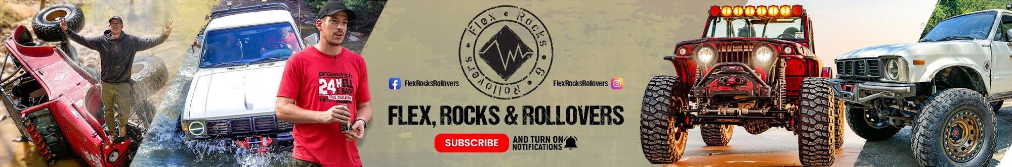 Flex, Rocks & Rollovers