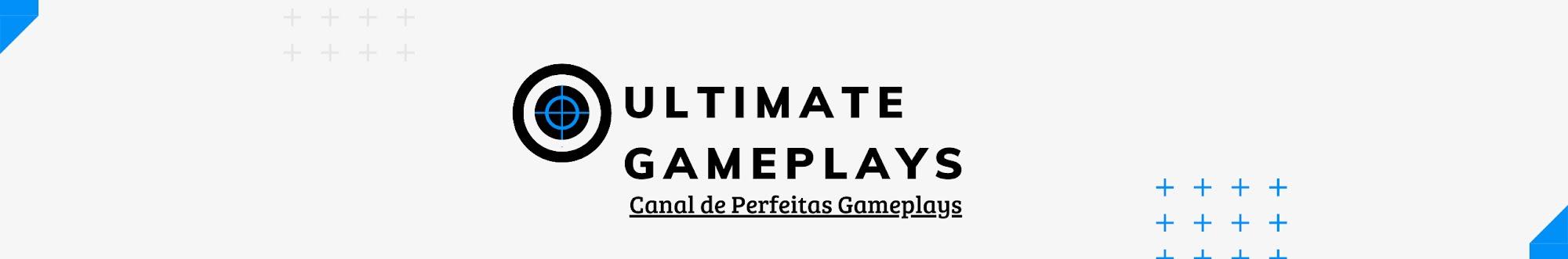 ULTIMATE GAMEPLAYS