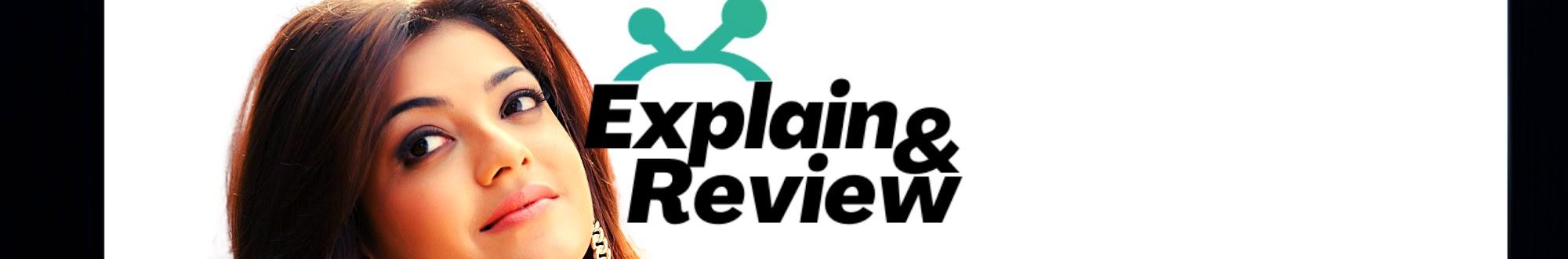 Explain and Review