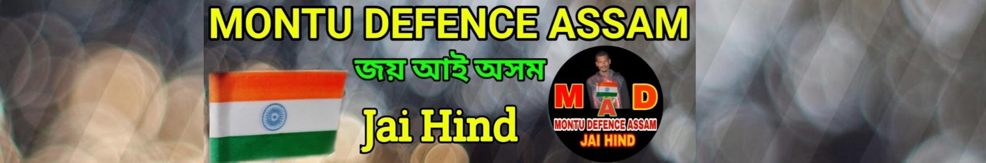 Montu Defence Assam