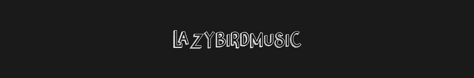 LazyBirdMusic