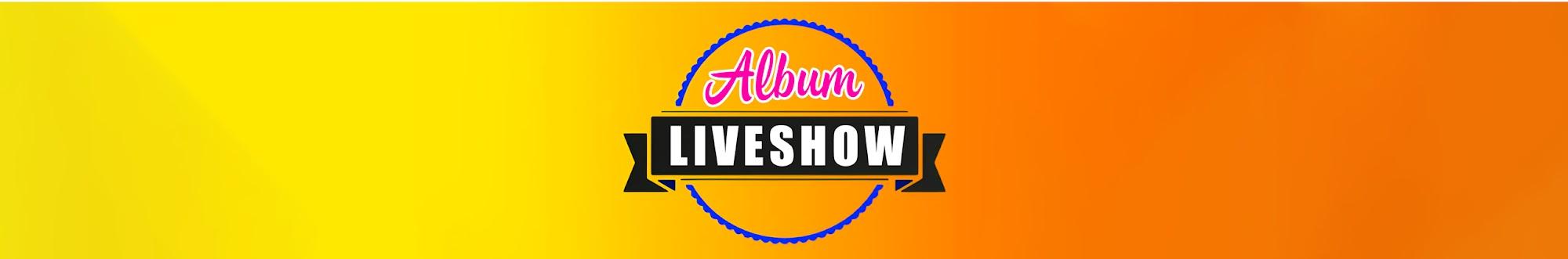 Album Liveshow