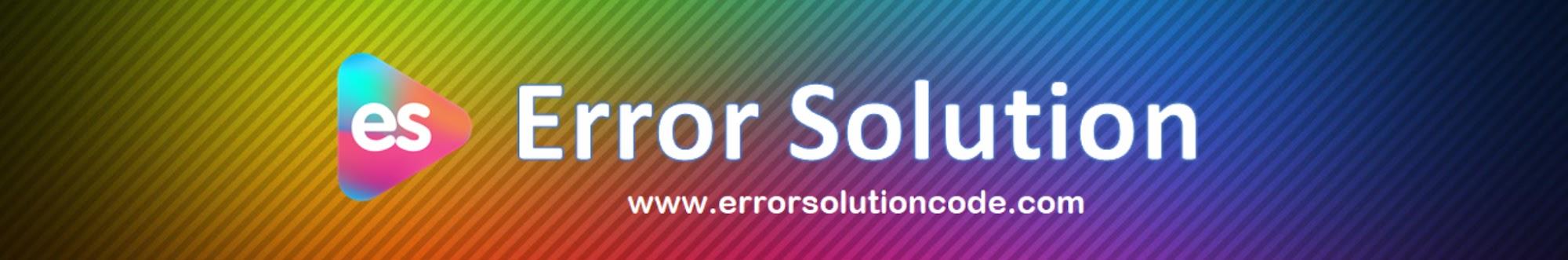 Error Solution