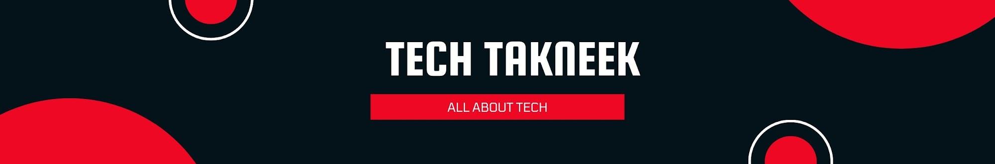 Tech Takneek