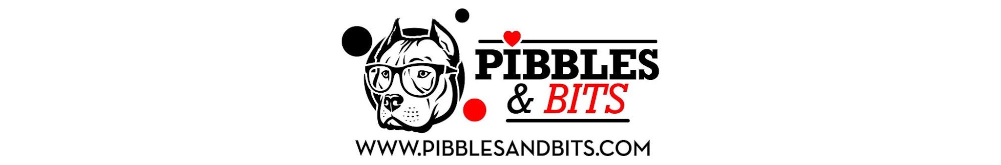 Pibbles & Bits